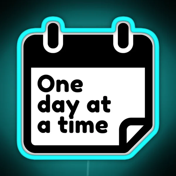 One Day At A Time RGB Neon Sign