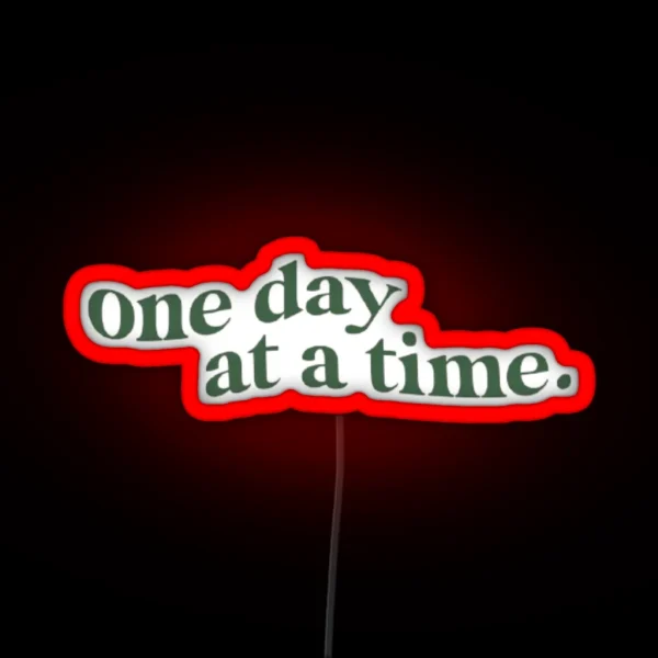 One Day At A Time RGB Neon Sign