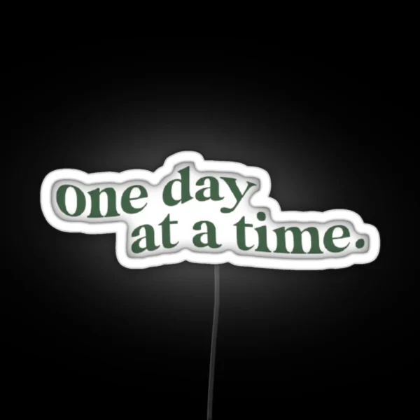 One Day At A Time RGB Neon Sign