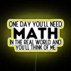Neon LED Sign Humor Encourages Learning Everyday Mathematics in Life