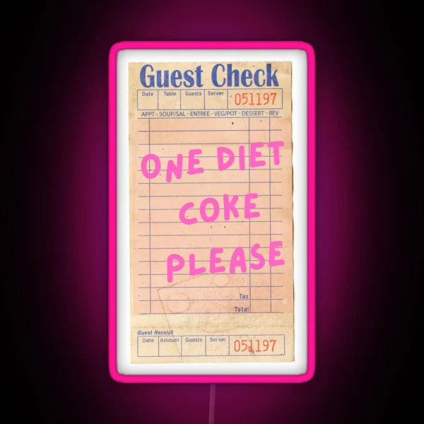 One Diet Coke Please Guest Check RGB Neon Sign