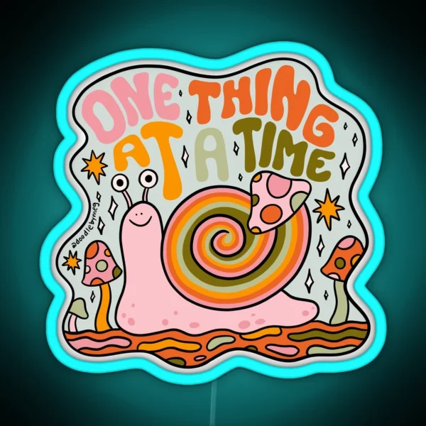 One Thing At A Time RGB Neon Sign