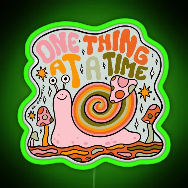 One Thing At A Time RGB Neon Sign