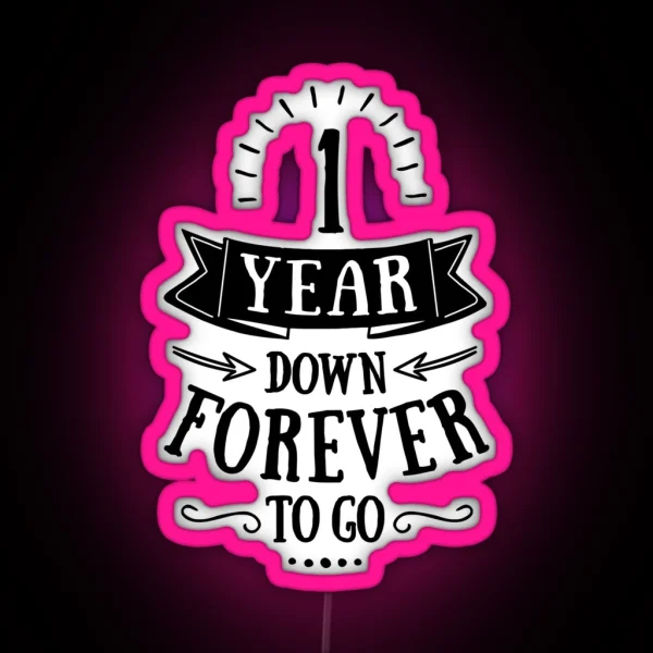 One Year Down Forever To Go Anniversary Couple Led Gadget Cases And Other Gifts RGB Neon Sign