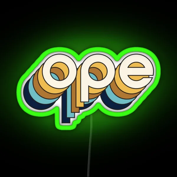 Ope Au Naturel RGB Neon Sign