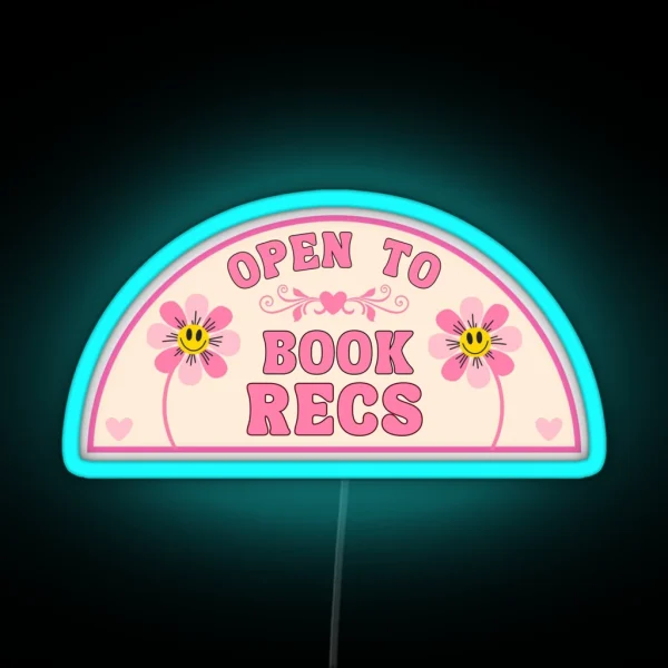 Open To Book Recs For Book Lovers And Bookish RGB Neon Sign