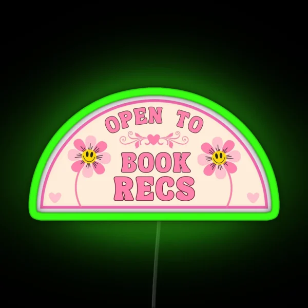 Open To Book Recs For Book Lovers And Bookish RGB Neon Sign