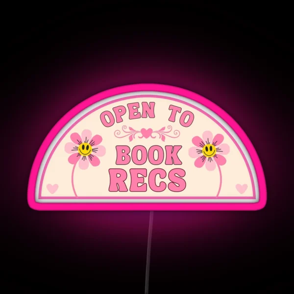 Open To Book Recs For Book Lovers And Bookish RGB Neon Sign