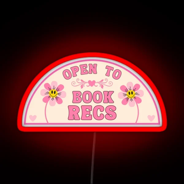 Open To Book Recs For Book Lovers And Bookish RGB Neon Sign