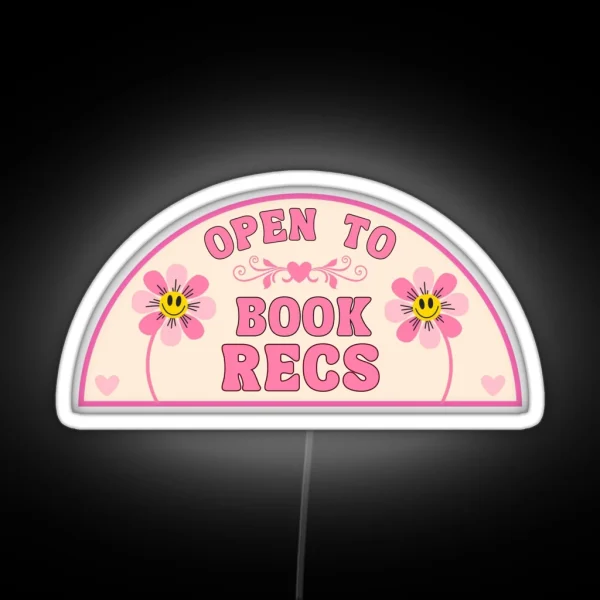 Open To Book Recs For Book Lovers And Bookish RGB Neon Sign