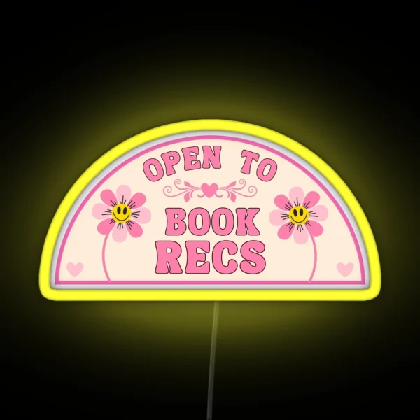 Open To Book Recs For Book Lovers And Bookish RGB Neon Sign