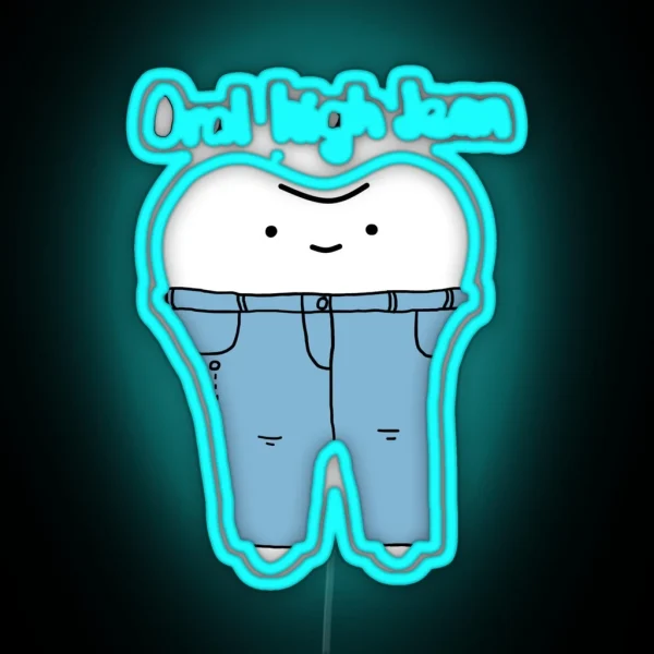 Oral High Jean RGB Neon Sign