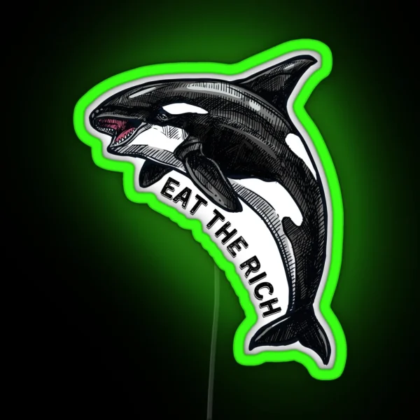 Orca Eat The Rich RGB Neon Sign