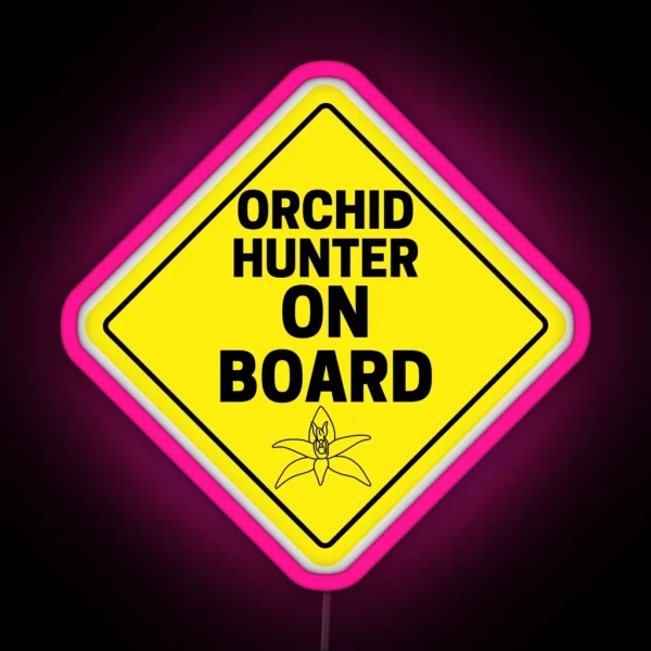 Orchid Hunter On Board RGB Neon Sign