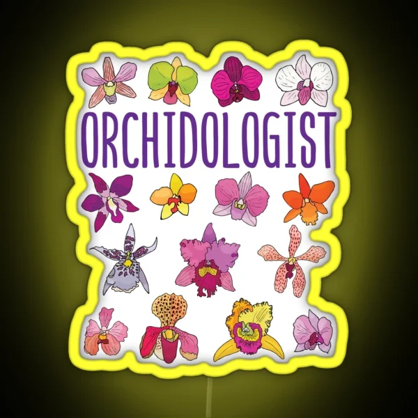 Orchidologist Orchid Lover Love Orchids RGB Neon Sign