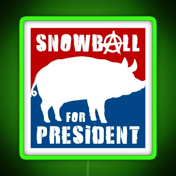 Orwell Animal Farm Snowball For President RGB Neon Sign