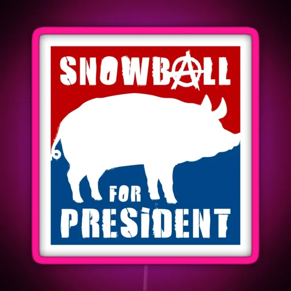 Orwell Animal Farm Snowball For President RGB Neon Sign
