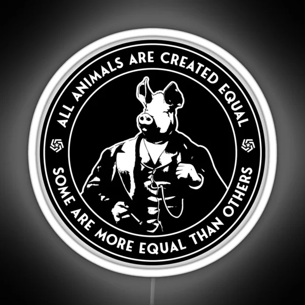 Orwell Animal Farm Some Are More Equal RGB Neon Sign
