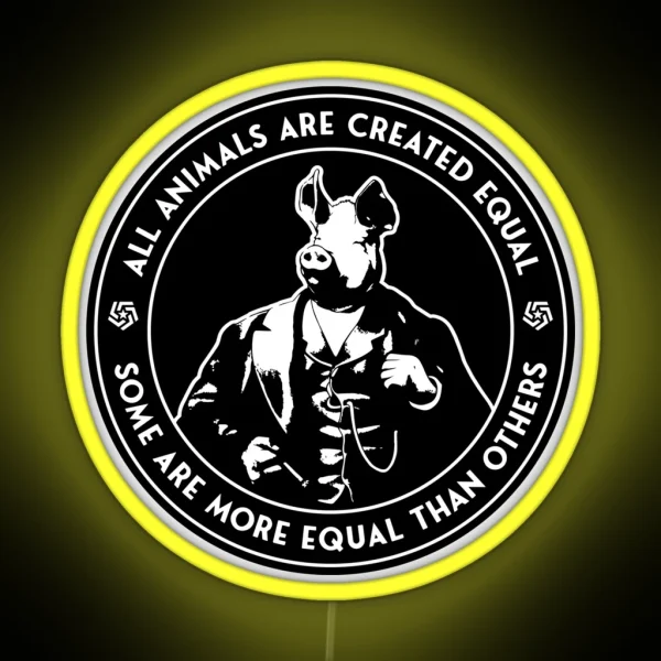 Orwell Animal Farm Some Are More Equal RGB Neon Sign