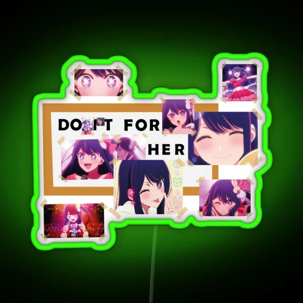 OSHI NO KO DO IT FOR HER WITHOUT BACKGROUND RGB Neon Sign