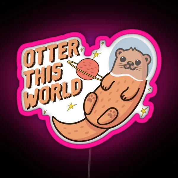Otter This World RGB Neon Sign
