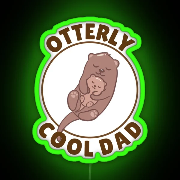 Otterly Cool Dad Pun RGB Neon Sign