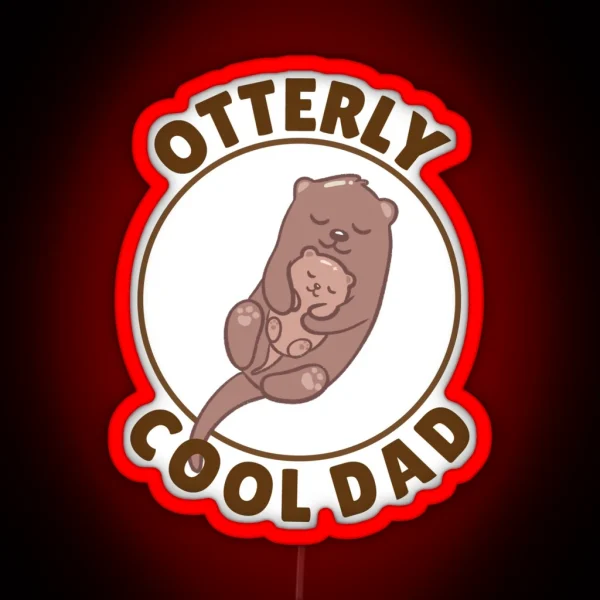 Otterly Cool Dad Pun RGB Neon Sign