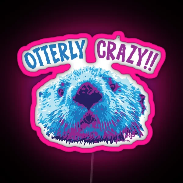 Otterly Crazy RGB Neon Sign