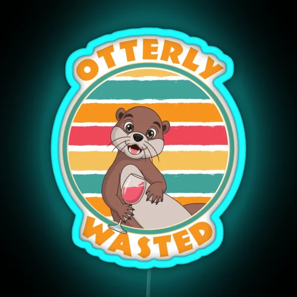 Otterly Wasted Cute Otter With Wine RGB Neon Sign