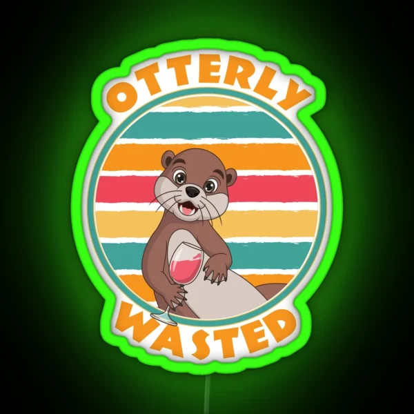 Otterly Wasted Cute Otter With Wine RGB Neon Sign