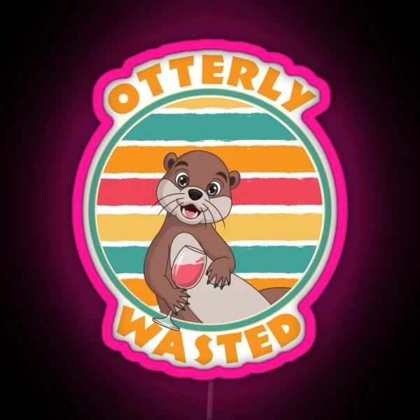Otterly Wasted Cute Otter With Wine RGB Neon Sign