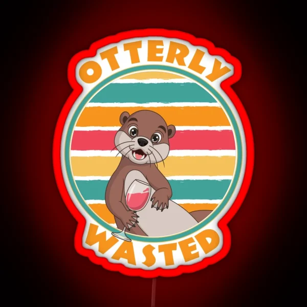 Otterly Wasted Cute Otter With Wine RGB Neon Sign