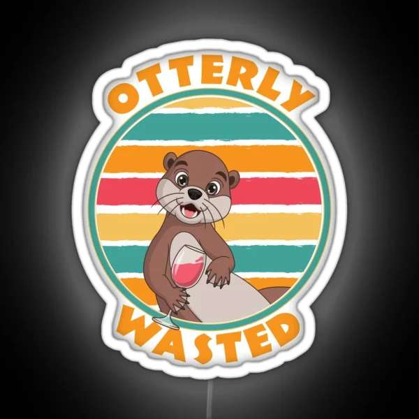 Otterly Wasted Cute Otter With Wine RGB Neon Sign