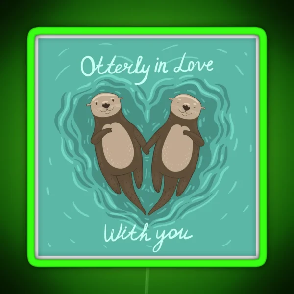 Otters Holding Hands Otterly In Love With You RGB Neon Sign