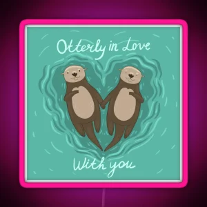 Otters Holding Hands Otterly In Love With You RGB Neon Sign