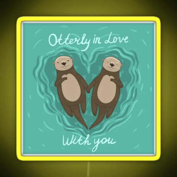 Otters Holding Hands Otterly In Love With You RGB Neon Sign
