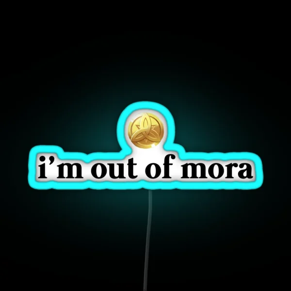 Out Of Mora RGB Neon Sign