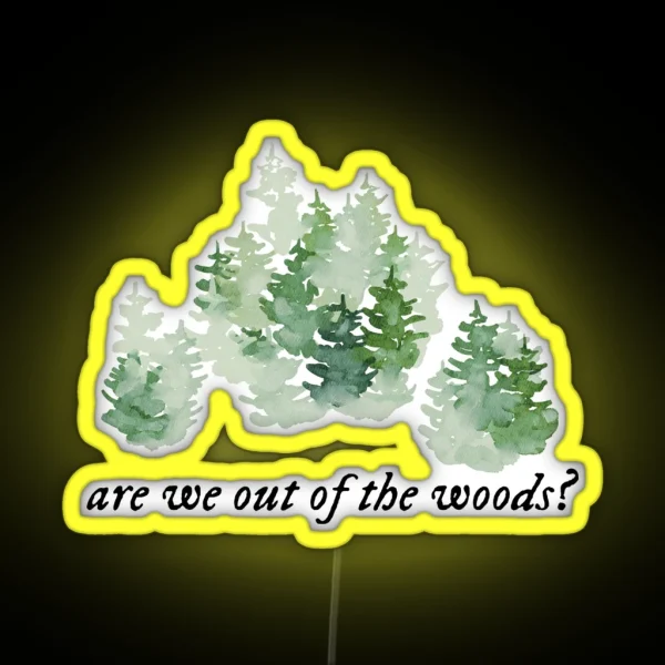 Out Of The Woods RGB Neon Sign