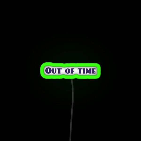 Out Of Time RGB Neon Sign