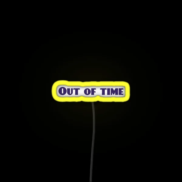 Out Of Time RGB Neon Sign