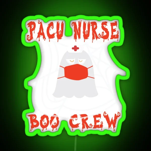 Pacu Nurse Boo Crew RGB Neon Sign