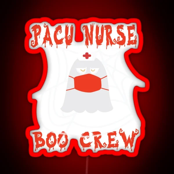 Pacu Nurse Boo Crew RGB Neon Sign