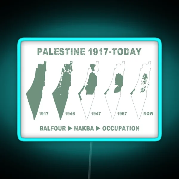 Palestine Map Land Stealing Since 1917 RGB Neon Sign