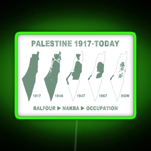 Palestine Map Land Stealing Since 1917 RGB Neon Sign