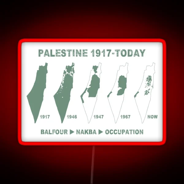 Palestine Map Land Stealing Since 1917 RGB Neon Sign