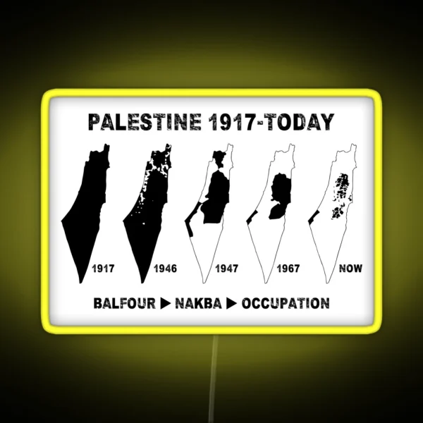 Palestine Map Land Stealing Since 1917 RGB Neon Sign
