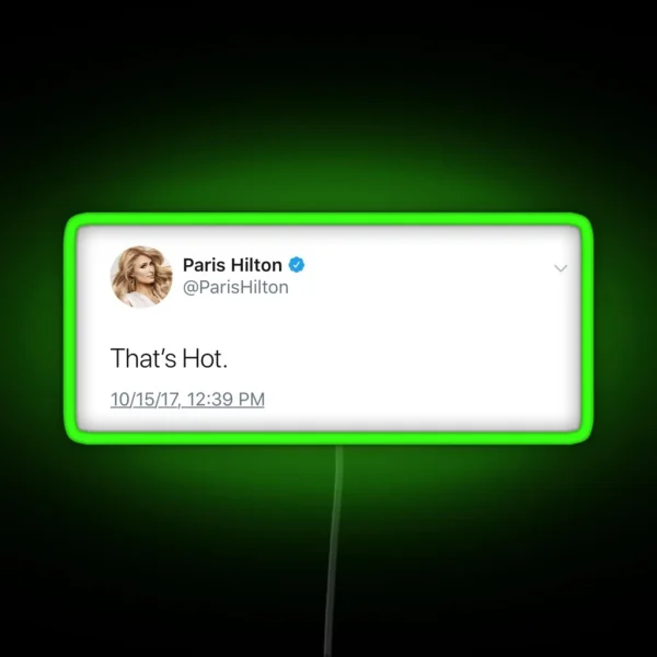 Paris Hilton Tweet RGB Neon Sign