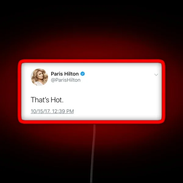 Paris Hilton Tweet RGB Neon Sign