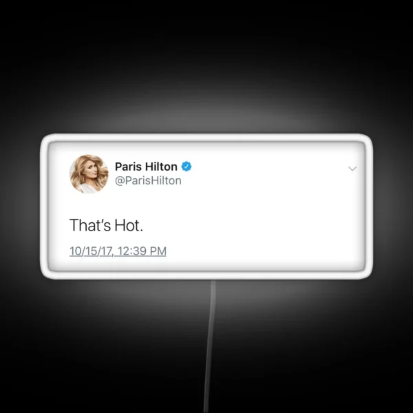Paris Hilton Tweet RGB Neon Sign