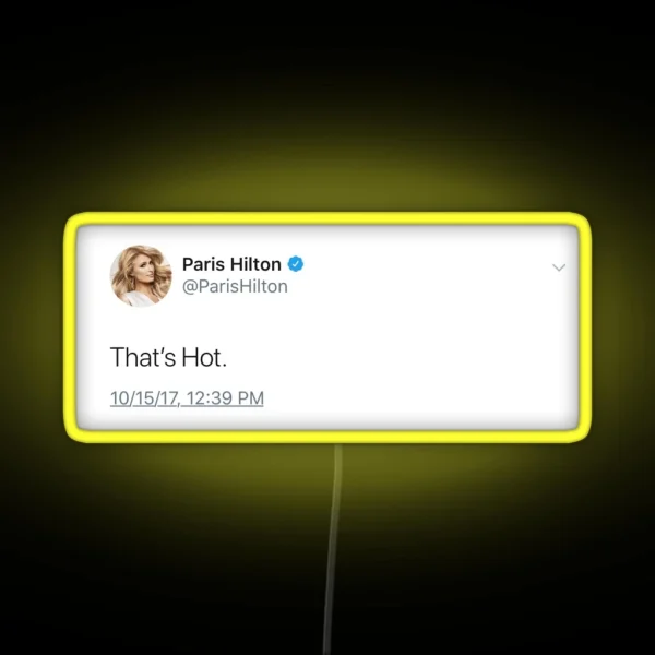 Paris Hilton Tweet RGB Neon Sign